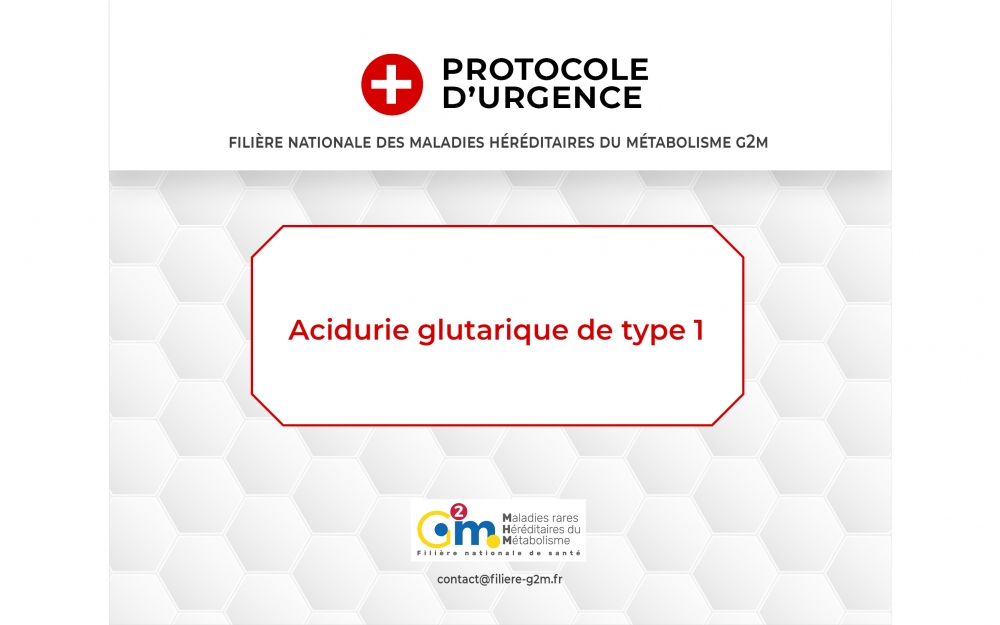 Protocole d'urgence - Acidurie glutarique de type 1