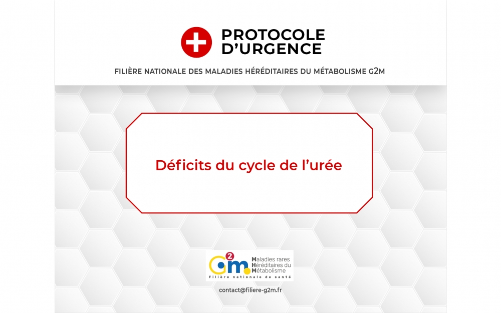 Protocole d'urgence - Déficits du cycle de l'urée