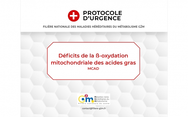 Protocole d'urgence - Déficits Oxydation acides gras : MCAD