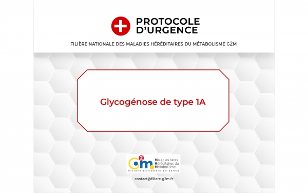Protocole d'urgence - Glycogénose de type 1a