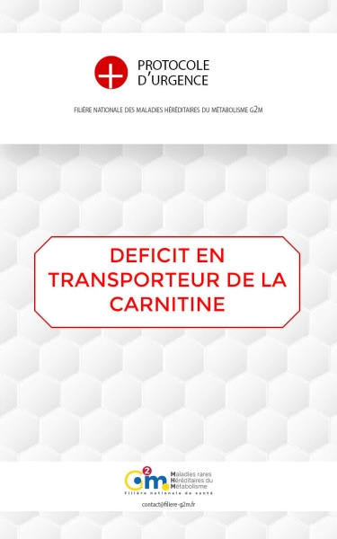 Protocole d'urgence - Déficit en transporteur de la carnitine (TCD)