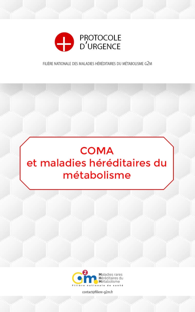 Protocole d'urgence - Coma et maladies héréditaires du métabolisme