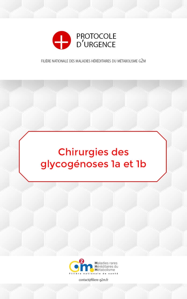 Protocole d'urgence - Chirurgies des glycogénoses Ia et Ib